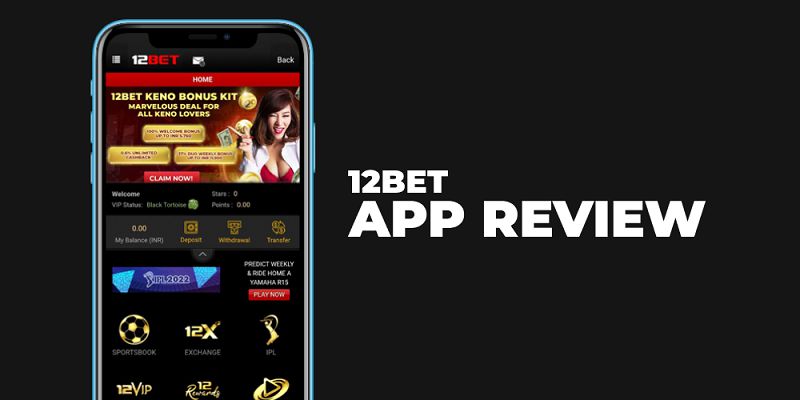 12Bet - App cá cược bóng đá